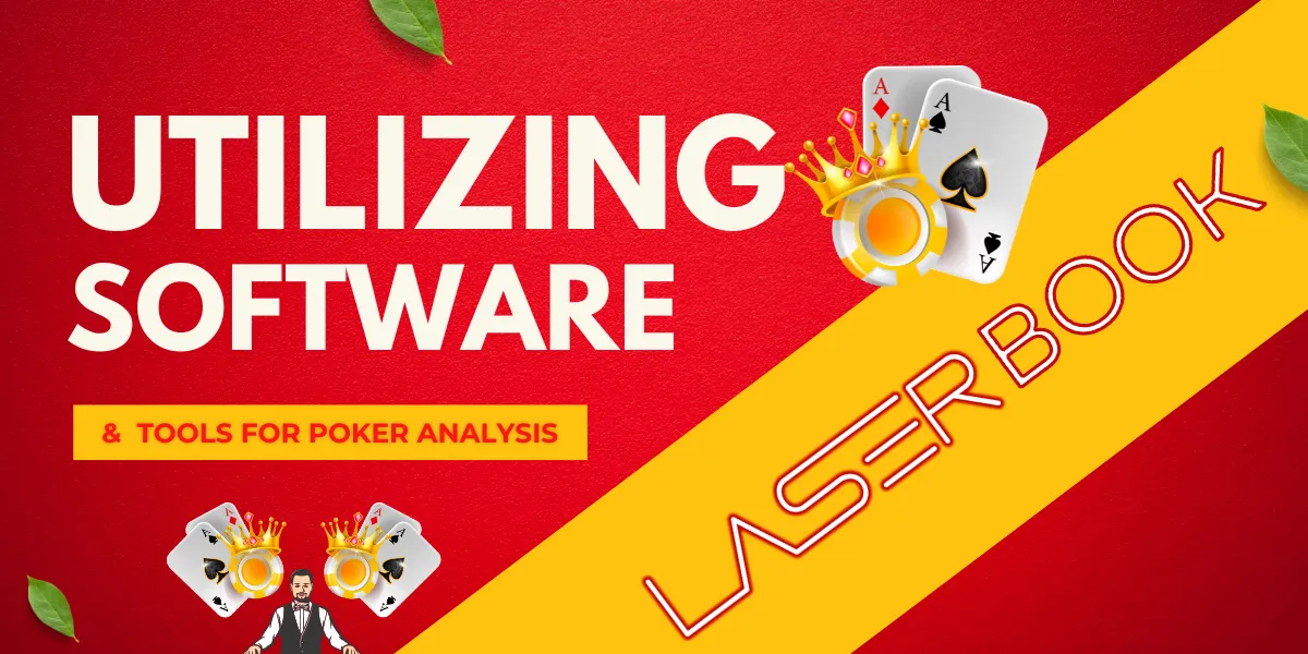 utilizing software and tools for poker analysis